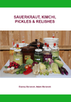 Sauerkraut, Kimchi, Pickles, and Relishes