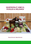 Sauerkraut, Kimchi, Pickles und Relishes