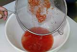 What remains is a liquid consisting of gel, water and some tomato juice. The seeds are discarded.